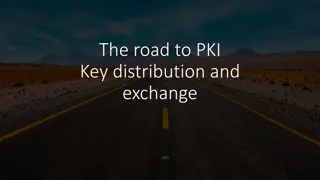 Enhancing Security in Key Distribution and Exchange