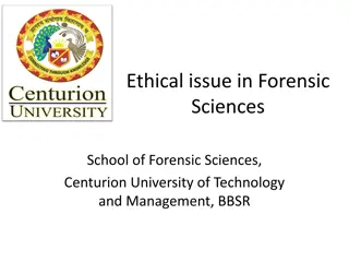 Ethical Issues in Forensic Sciences: Understanding, Challenges, and Solutions