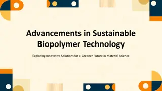 Exploring Sustainable Biopolymer Technology for a Greener Future