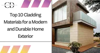 Top 10 Cladding Materials for a Modern and Durable Home Exterior