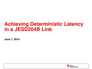 Achieving Deterministic Latency in JESD204B Link