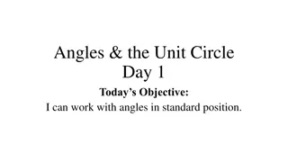 Working with Angles in Standard Position: Understanding Unit Circle