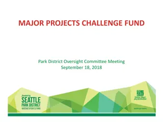 Seattle Park District Major Projects Challenge Fund Overview