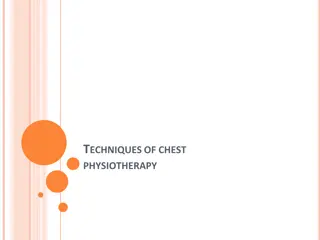 Chest Physiotherapy Techniques for Effective Airway Clearance