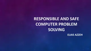 Responsible Computer Problem Solving for Data Safety & Security