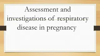 Assessment and Investigations of Respiratory Disease in Pregnancy