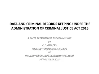 Criminal Records Keeping: Enhancing Justice under ACJA 2015