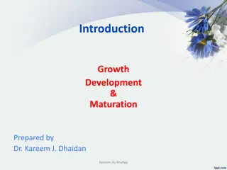 Understanding Growth, Development, and Maturation Process