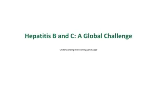 Understanding the Global Challenge of Hepatitis B and C