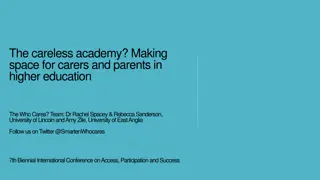Making Space for Carers and Parents in Higher Education - Who Cares?