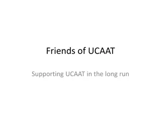 Supporting UCAAT: Establishing Friends of UCAAT for Long-Term Success