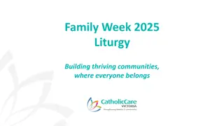 Building Thriving Communities Where Everyone Belongs - Family Week 2025 Liturgy