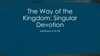 Singular Devotion in Matthew: The Way of the Kingdom