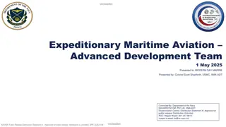 Expeditionary Maritime Aviation Advanced Development Team Overview