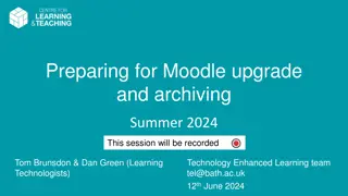 Upgrade and Archive: Moodle Summer 2024 Session Overview