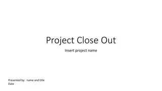 Effective Project Closeout Strategies and Outcomes