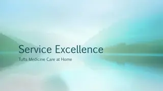 Excellence and Compassionate Care at Tufts Medicine Home - Pathways, Privacy, Safety