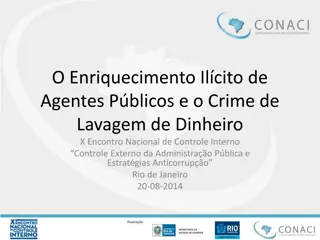 Enriquecimento Ilícito de Agentes Públicos e Lavagem de Dinheiro