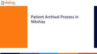 Understanding the Patient Archival Process in Nikshay