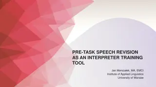 Enhancing Interpreter Training Through Pre-Task Speech Revision