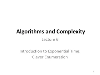 Exponential Time Algorithms: Understanding Complexity