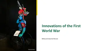 World War I Innovations: Military and Industrial Marvels