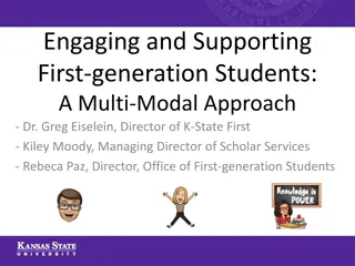 Supporting First-Generation Students: A Multi-Modal Approach