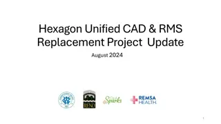 Unified CAD & RMS Replacement Project Update August 2024
