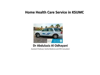 Home Health Care Services at KSUMC by Dr. Abdulaziz Al Odhayani