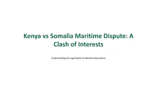 Understanding the Kenya-Somalia Maritime Dispute Legal Battle