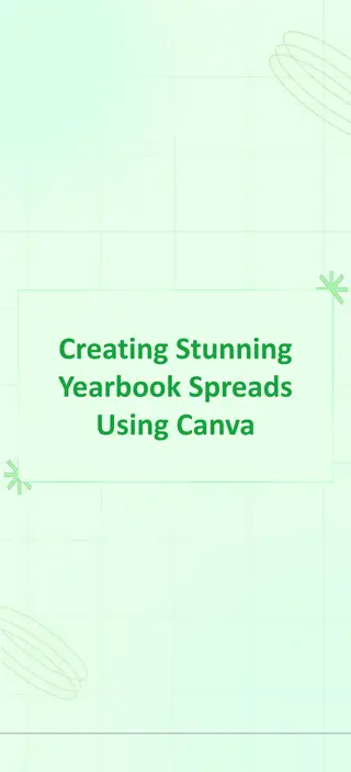 Crafting Stunning Yearbook Spreads with Canva: Design Essentials and Tips
