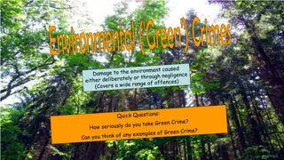 Understanding Environmental 'Green' Crimes and Addressing Green Crime