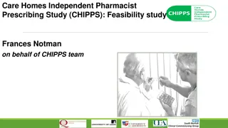 Pharmacist Independent Prescribing Study in Care Homes: CHIPPS Feasibility Study