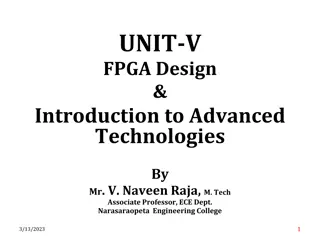 Introduction to FPGA Design and Advanced Technologies