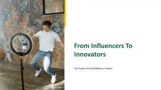 Impact of Social Media on Fashion: Influencers to Innovators