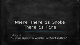 Fire and Smoke: Biblical References to Holy Spirit and God's Love