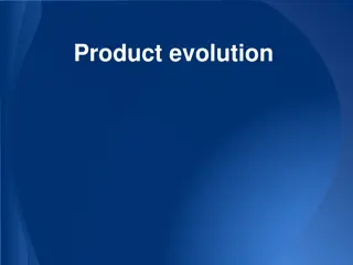 Understanding the Evolution of Products Over Time and Factors Influencing Change