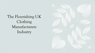 Exploring the Flourishing UK Clothing Manufacturers Industry