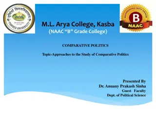 Approaches to the Study of Comparative Politics - Insights by Dr. Anuany Prakash Sinha