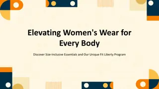 Size-Inclusive Fashion Essentials and Fit Liberty Program