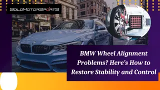 BMW Wheel Alignment Problems Here’s How to Restore Stability and Control