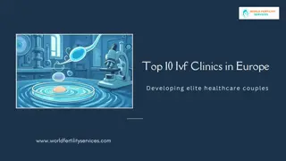 Top 10 Ivf Clinics in Europe | World Fertility Services