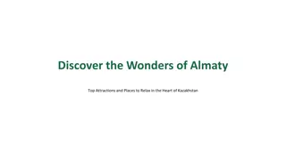 Discover Almaty: Top Attractions and Places to Relax in Kazakhstan