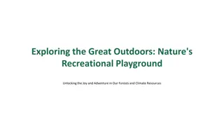 Unlocking Adventure in Nature: A Guide to Outdoor Recreation