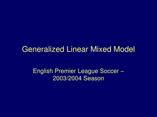 Generalized Linear Mixed Model Analysis in English Premier League Soccer 2003/2004 Season