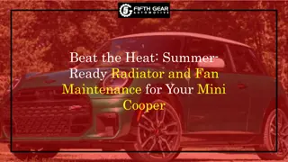 Beat the Heat Summer-Ready Radiator and Fan Maintenance for Your Mini Cooper