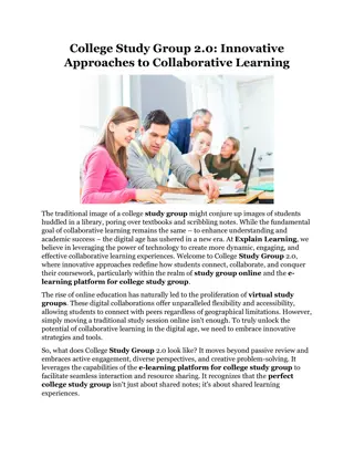 College Study Group 2.0 Innovative Approaches to Collaborative Learning