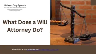 What Does a Will Attorney Do and what is attorney