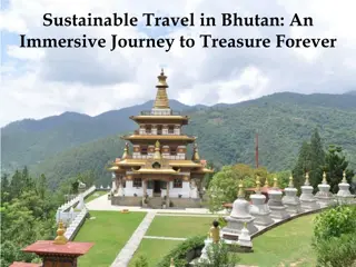 Sustainable Travel in Bhutan: An Immersive Journey to Treasure Forever