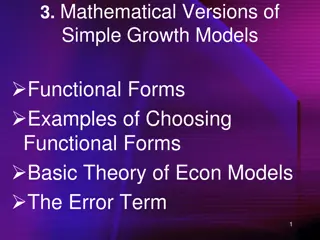 Understanding Functional Forms in Growth Models - Examples and Implications